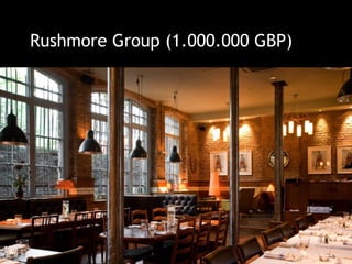 Rushmore Group (1.000.000 GBP)
 