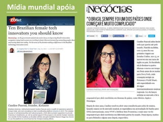 Mídia mundial apóia
 