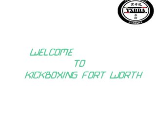 Welcome
To
Kickboxing Fort Worth
 