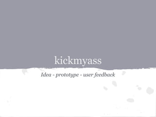 Kickmyass assignment