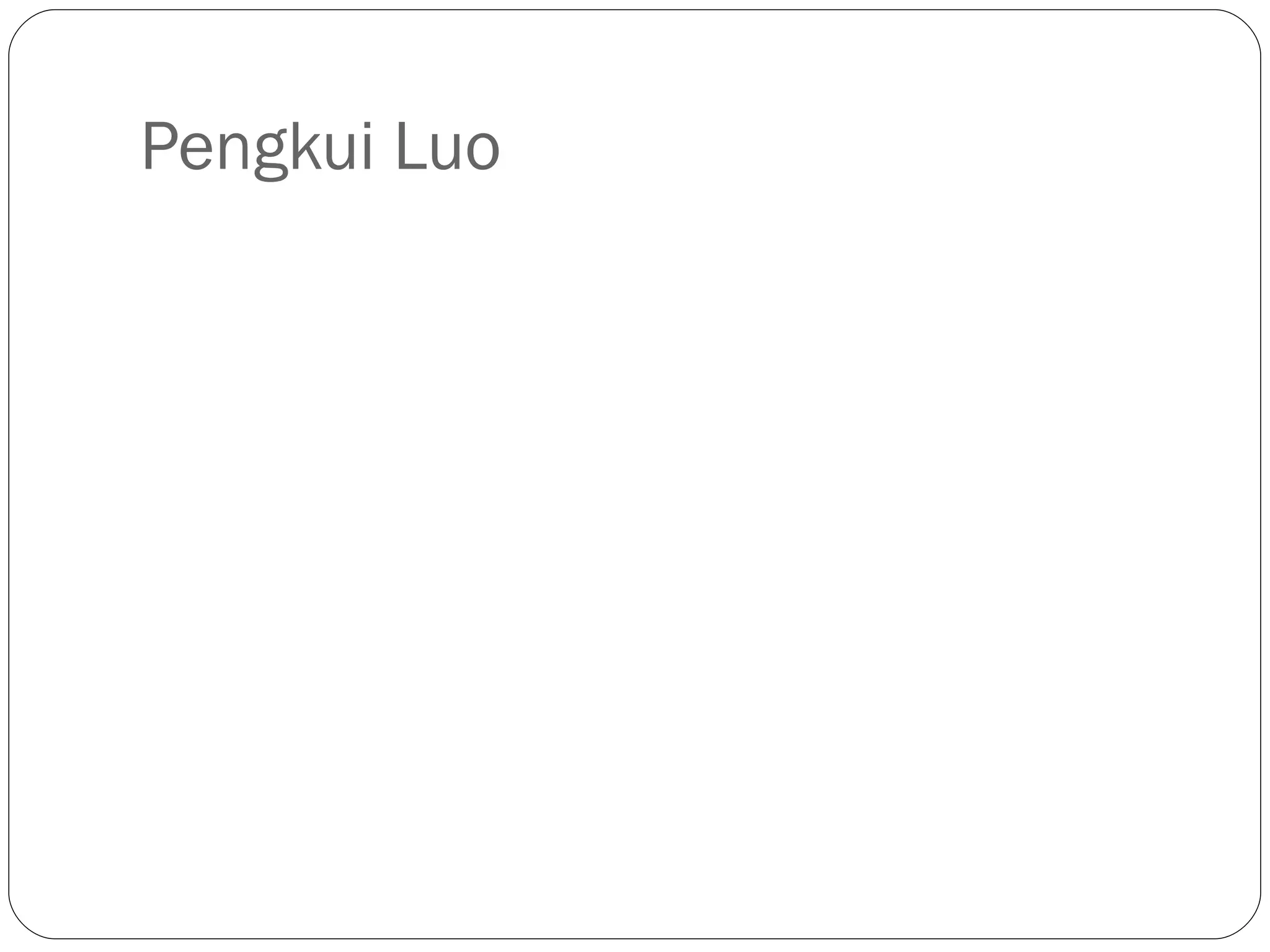 Pengkui Luo  