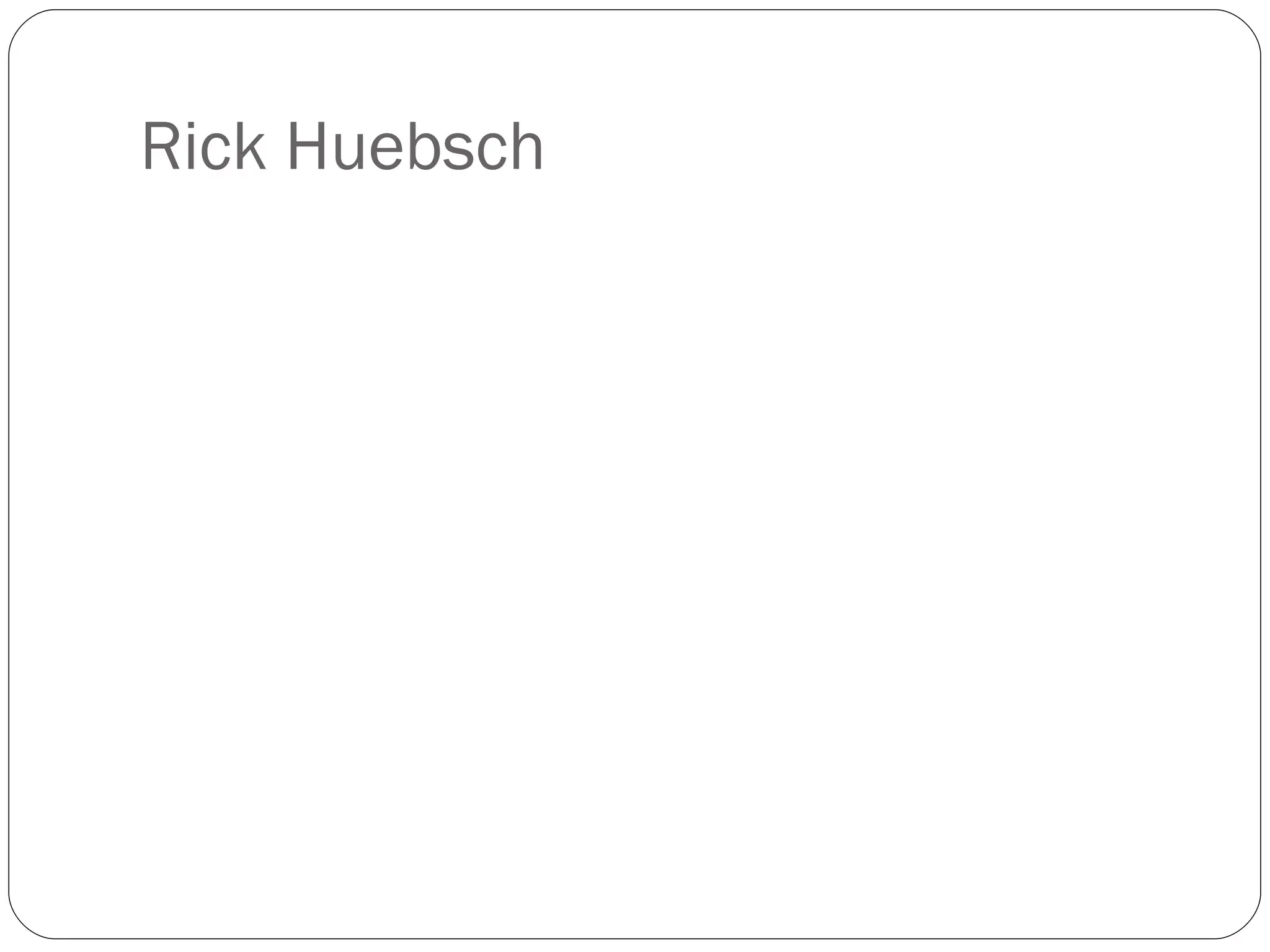 Rick Huebsch 