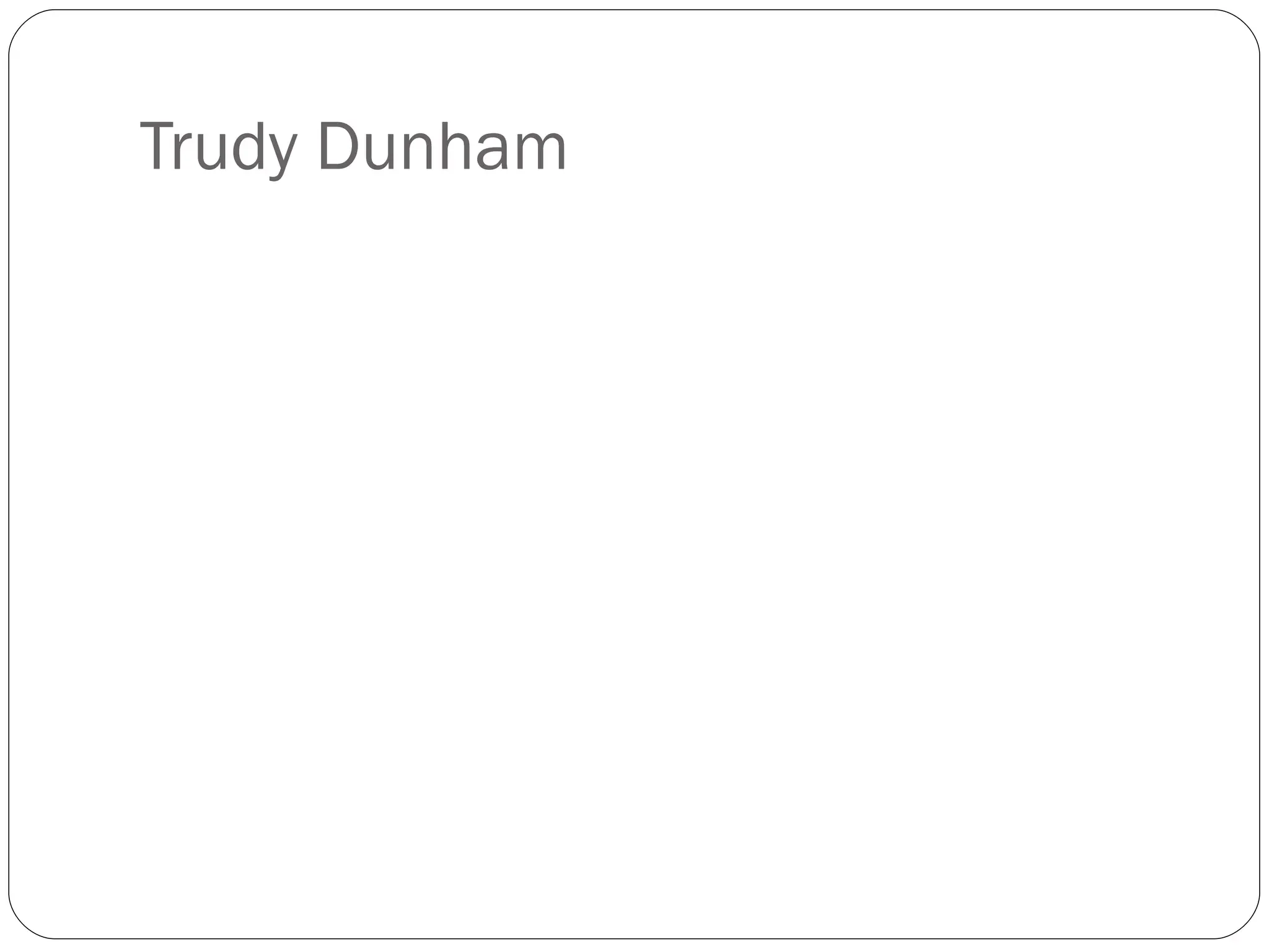 Trudy Dunham 