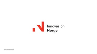 www.innovasjonnorge.no
 