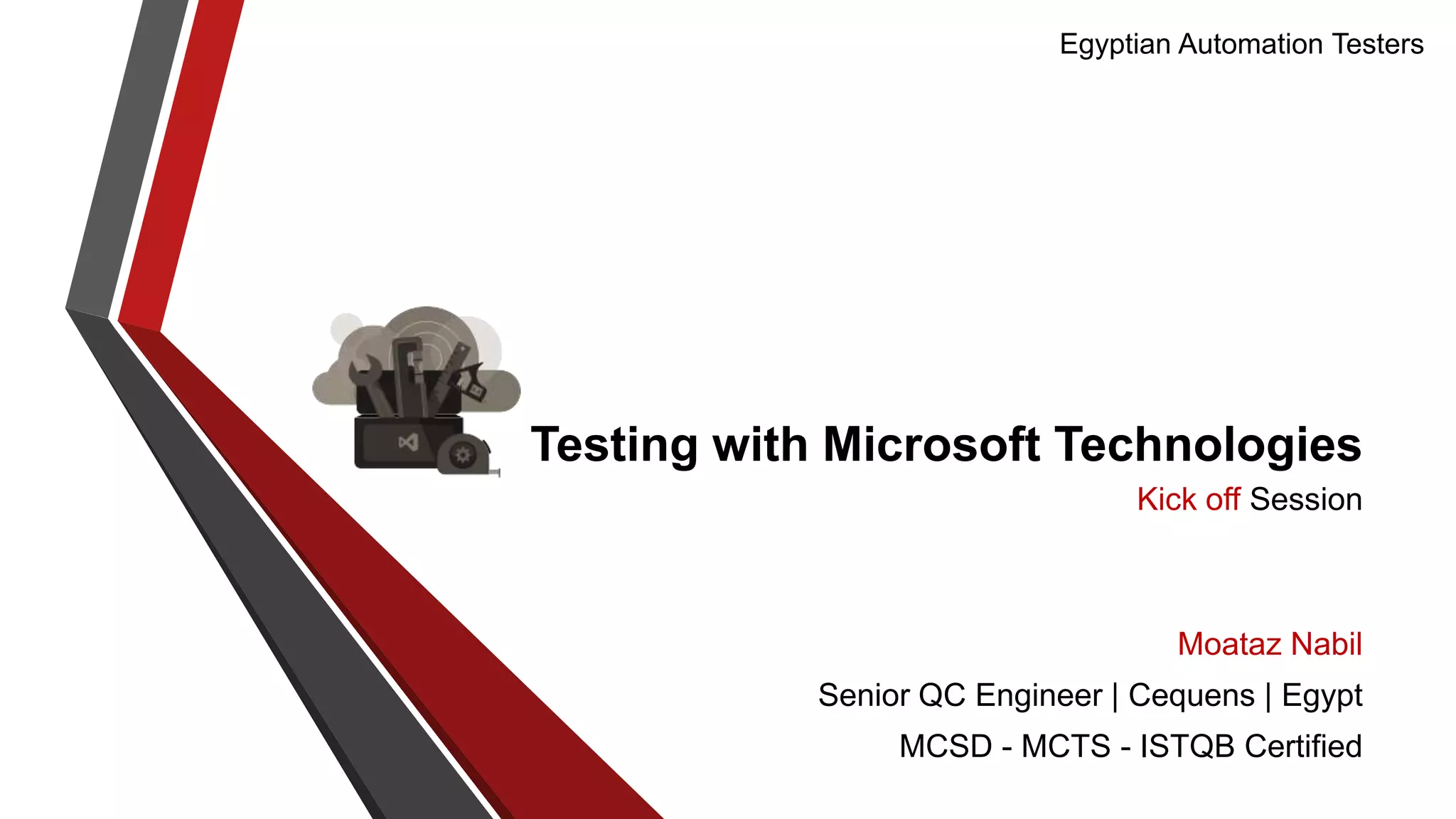 Testing with Microsoft Technologies - Kick Off Session | PPT