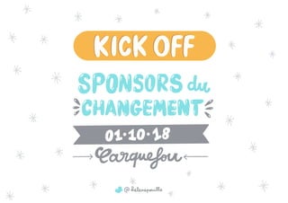 Kick off sponsors du changement