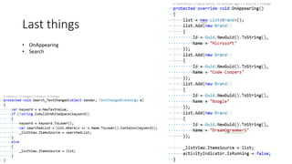 Last things
• OnAppearing
• Search
 