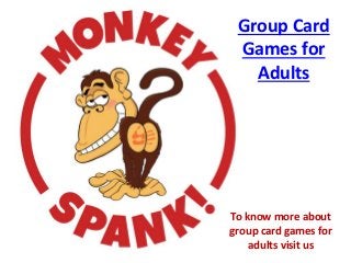 Group Card
Games for
Adults
To know more about
group card games for
adults visit us
 