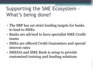 Sme Setup Kick starting the SME Eco system in Pakistan | PPT