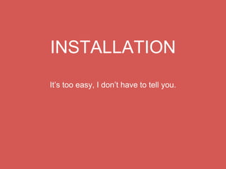 IoC
Inverse of Control
IlluminateContainerContainer
 