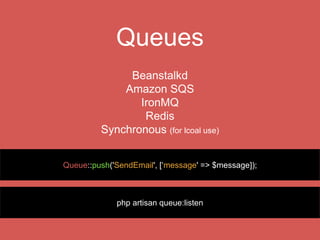 Remote SSH
SSH::run([
‘cd /var/www’,
‘git pull origin master’
]);
 