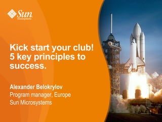 Kick start your club!  5 key principles to success. ,[object Object]