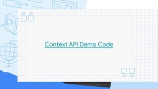 Context API Demo Code
 