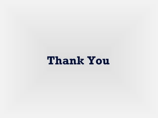 Thank You
 