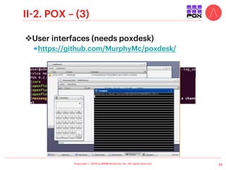 1.  NOX
2.  POX
3.  Ryu
4.  MUL
 