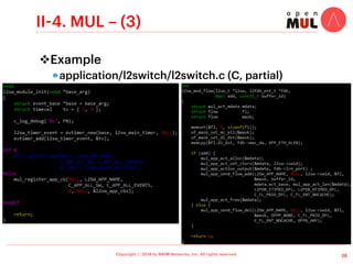 Copyright ⓒ 2014 by NAIM Networks, Inc. All rights reserved.
II-1. NOX – (5)
v Original NOX (a.k.a., nox-classic)
!  Graphical user interfaces
18
 
