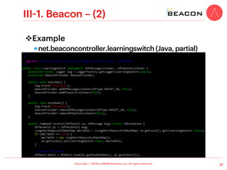 Copyright ⓒ 2014 by NAIM Networks, Inc. All rights reserved.
II-2. POX – (2)
v Example
!  pox/forwarding/l2_learning.py
22
 