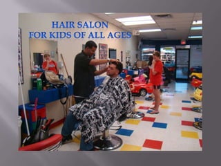 Hair salon for kids of all ages