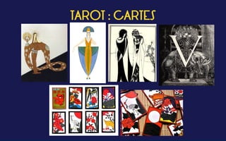  
TAROT : CARTES
 
 