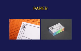  
PAPIER
 
 