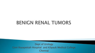 Dept of Urology
Govt Royapettah Hospital and Kilpauk Medical College
Chennai 1
 