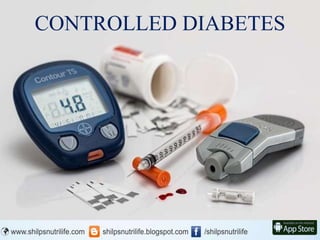 CONTROLLED DIABETES
 