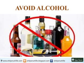 AVOID ALCOHOL
 