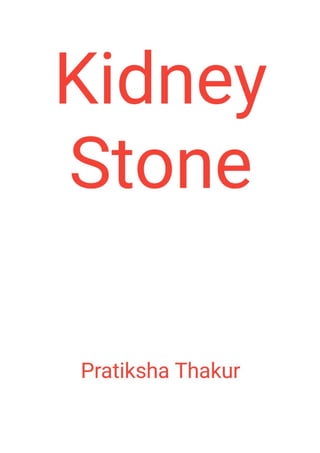 Kidney Stone / Renal Calculi 