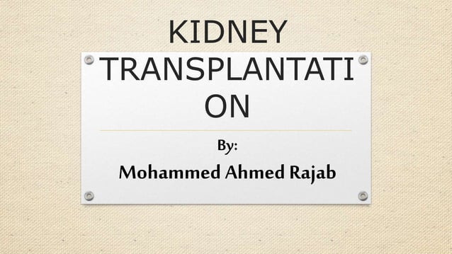 Kidney Transplantation | PPTX | Heart and Cardiovascular Diseases ...