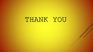 THANK YOU
 
