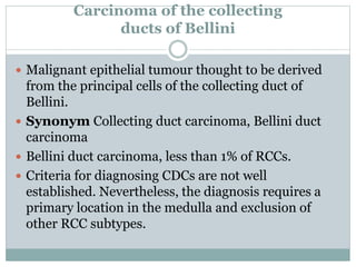 Bellini Rcc Kidney tumors | PPTX
