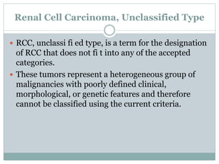 Rcc Classification Kidney tumors | PPTX