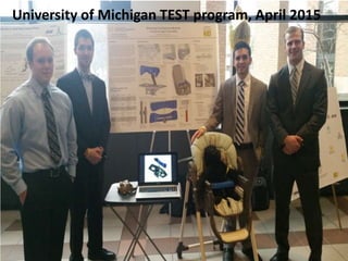 University of Michigan TEST program, April 2015
 