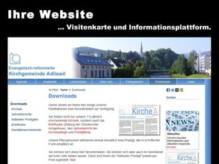 Ihre Website …  Visitenkarte und Informationsplattform. 