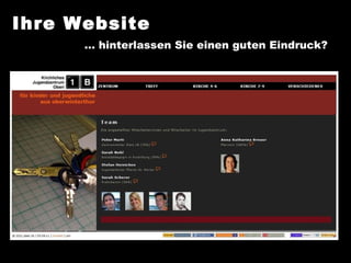 Ihre Website …  hinterlassen Sie einen guten Eindruck? 