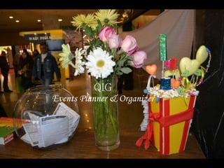 QIG
Events Planner & Organizer
 
