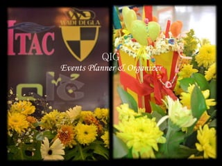 QIG
Events Planner & Organizer
 