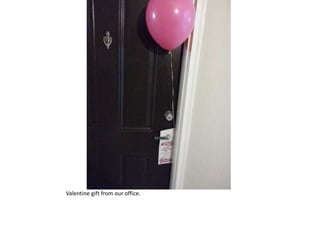 Valentine gift from our office.
 
