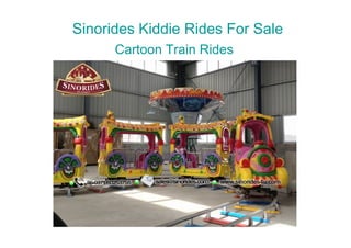 Sinorides Kiddie Rides For Sale
Cartoon Train Rides
 