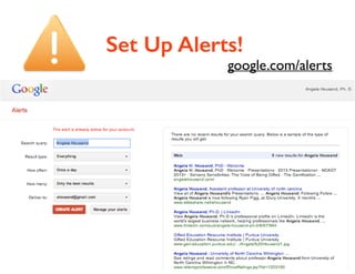 Set Up Alerts!

google.com/alerts

 