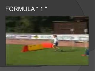 FORMULA “ 1 “
 