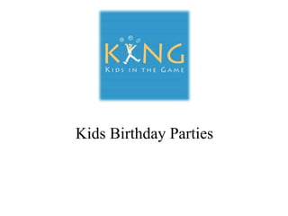 Kids Birthday Parties
 