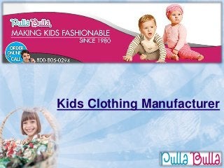 Kids Clothing Manufacturer
 