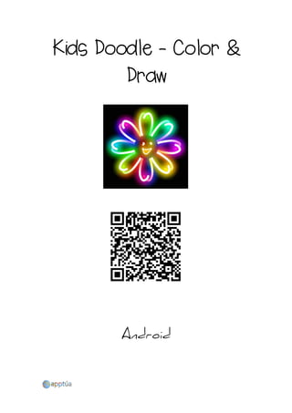 Kids Doodle - Color &
Draw
Android
 