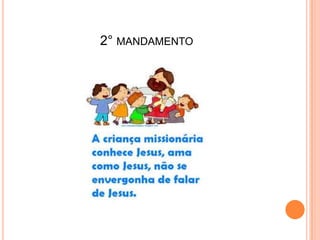 2° MANDAMENTO

 