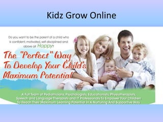 Kidz Grow Online
 