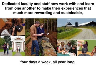 Dedicated faculty and staff now work with and learn
 from one another to make their experiences that
      much more rewar...