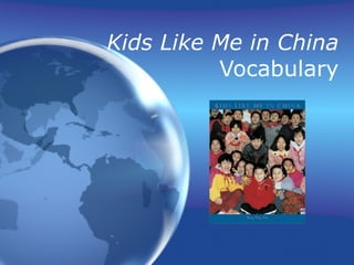 Kids Like Me in China  Vocabulary 