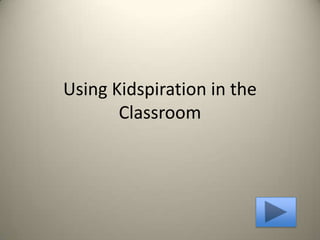 Using Kidspiration in the Classroom 