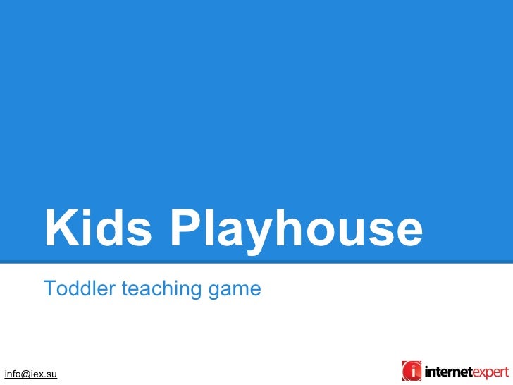 Kids playhouse app presentation